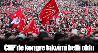 CHP'de kongre takvimi belli oldu