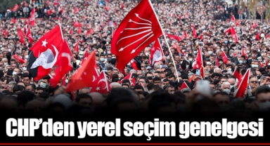 CHP’den yerel seçim genelgesi