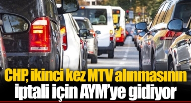 CHP, ikinci kez MTV alınmasının iptali için AYM’ye gidiyor
