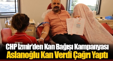 CHP İzmir’den Kan Bağışı Kampanyası