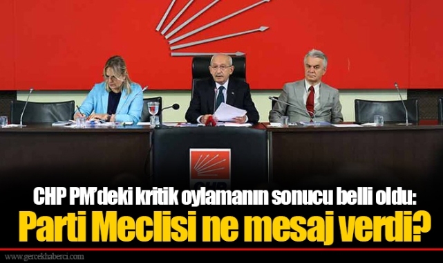 CHP PM’deki kritik oylamanın sonucu belli oldu: Parti Meclisi ne mesaj verdi?