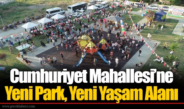 Cumhuriyet Mahallesi’ne Yeni Park, Yeni Yaşam Alanı