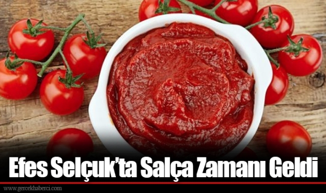 Efes Selçuk’ta Salça Zamanı Geldi