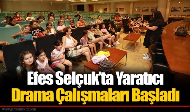 Efes Selçuk’ta Yaratıcı Drama Çalışmaları Başladı