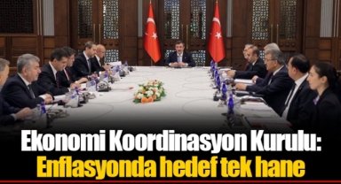 Ekonomi Koordinasyon Kurulu: Enflasyonda hedef tek hane