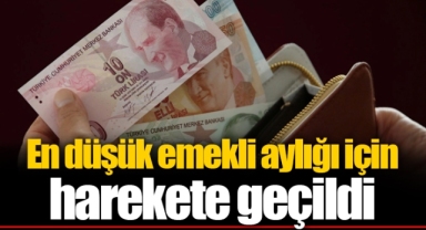 En düşük emekli aylığı için harekete geçildi