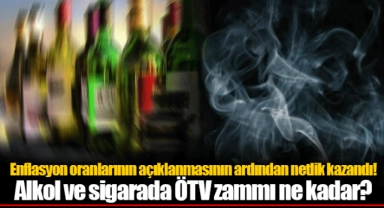 Enflasyon oranlarının açıklanmasının ardından netlik kazandı! Alkol ve sigarada ÖTV zammı ne kadar?