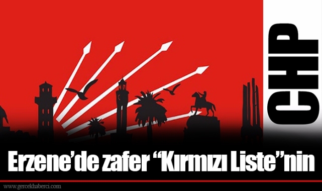 Erzene'de zafer "Kırmızı Liste"nin