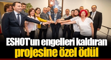 ESHOT’un engelleri kaldıran projesine özel ödül