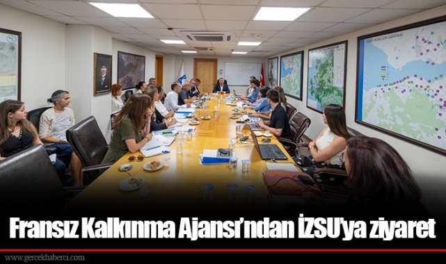 Fransız Kalkınma Ajansı’ndan İZSU’ya ziyaret