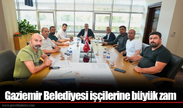 Gaziemir Belediyesi işçilerine büyük zam