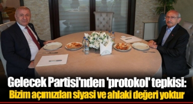 Gelecek Partisi'nden 'protokol' tepkisi: Bizim açımızdan siyasi ve ahlaki değeri yoktur