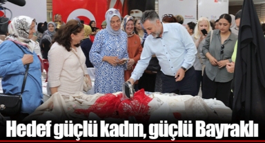 Hedef güçlü kadın, güçlü Bayraklı