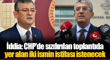 İddia: CHP'de sızdırılan toplantıda yer alan iki ismin istifası istenecek