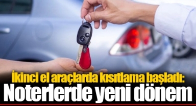 İkinci el araçlarda kısıtlama başladı: Noterlerde yeni dönem