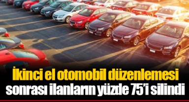 İkinci el otomobil düzenlemesi sonrası ilanların yüzde 75’i silindi