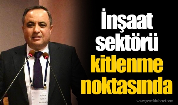 İnşaat sektörü kitlenme noktasında