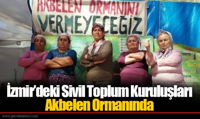 İzmir’deki Sivil Toplum Kuruluşları Akbelen Ormanında 