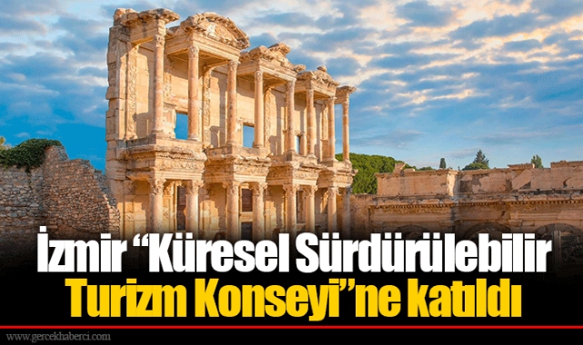 İzmir “Küresel Sürdürülebilir Turizm Konseyi”ne katıldı
