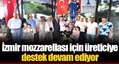 İzmir mozzarellası için üreticiye destek devam ediyor