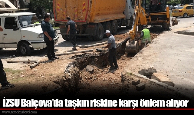 İZSU Balçova’da taşkın riskine karşı önlem alıyor 