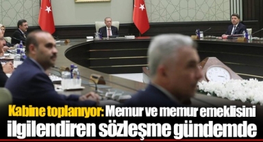 Kabine toplanıyor: Memur ve memur emeklisini ilgilendiren sözleşme gündemde