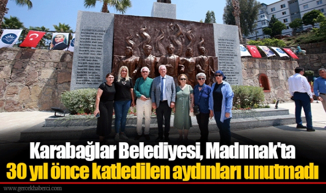 Karabağlar Belediyesi, Madımak'ta 30 yıl önce katledilen aydınları unutmadı