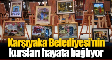 Karşıyaka Belediyesi’nin kursları hayata bağlıyor