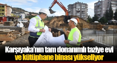 Karşıyaka’nın tam donanımlı taziye evi ve kütüphane binası yükseliyor