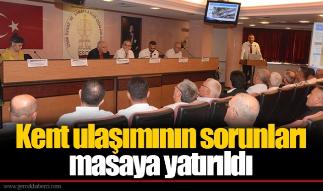 Kent ulaşımının sorunları masaya yatırıldı