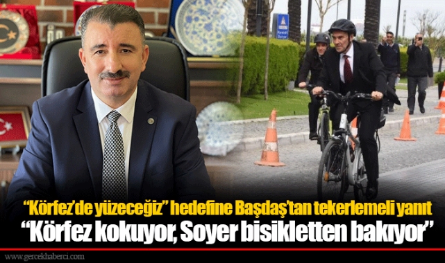 “Körfez’de yüzeceğiz” hedefine Başdaş’tan tekerlemeli yanıt