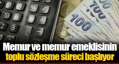 Memur ve memur emeklisinin toplu sözleşme süreci başlıyor