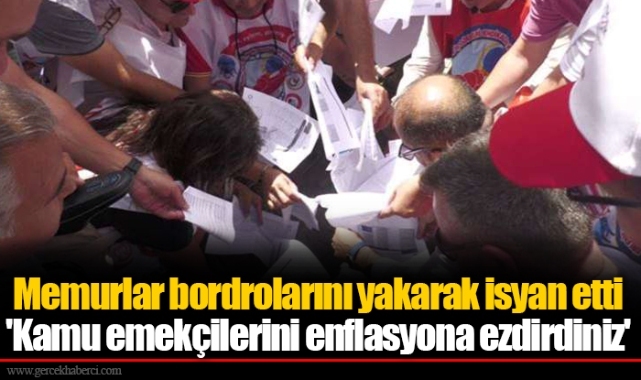 Memurlar bordrolarını yakarak isyan etti 'Kamu emekçilerini enflasyona ezdirdiniz'