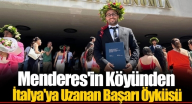 Menderes'in Köyünden İtalya'ya Uzanan Başarı Öyküsü