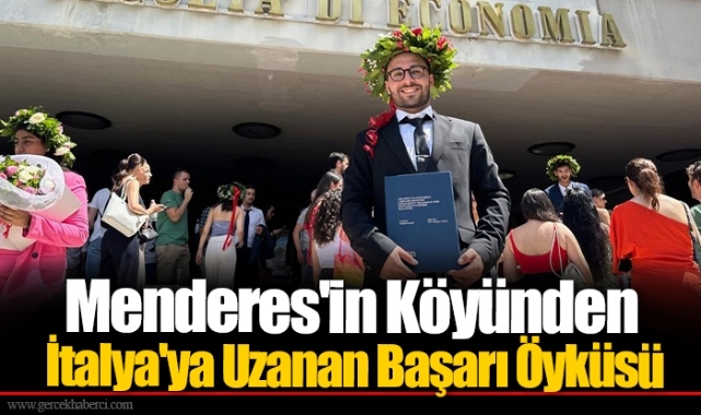 Menderes'in Köyünden İtalya'ya Uzanan Başarı Öyküsü