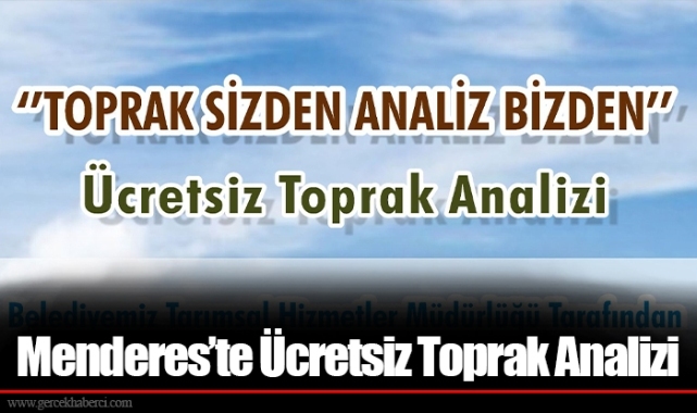 Menderes’te Ücretsiz Toprak Analizi