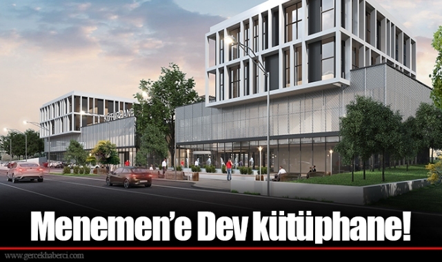 Menemen’e Dev kütüphane!