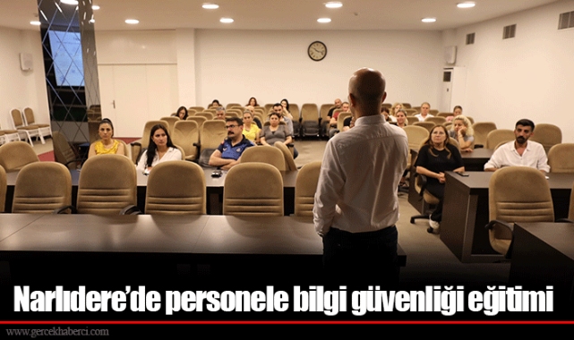 Narlıdere’de personele bilgi güvenliği eğitimi