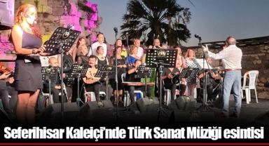 Seferihisar Kaleiçi’nde Türk Sanat Müziği esintisi