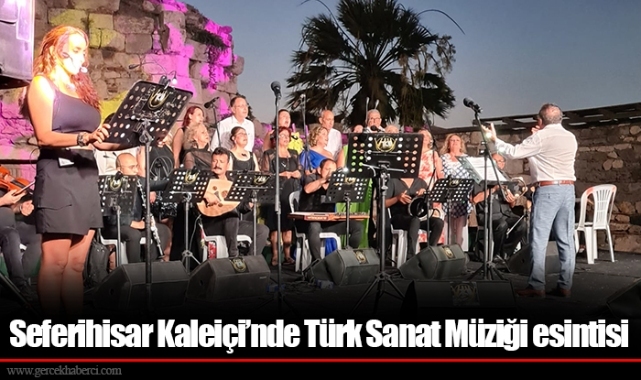 Seferihisar Kaleiçi’nde Türk Sanat Müziği esintisi