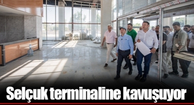 Selçuk terminaline kavuşuyor