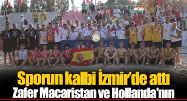 Sporun kalbi İzmir’de attı Zafer Macaristan ve Hollanda'nın