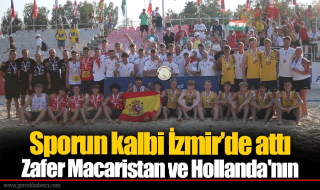Sporun kalbi İzmir’de attı  Zafer Macaristan ve Hollanda'nın
