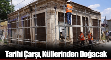 Tarihi Çarşı, Küllerinden Doğacak
