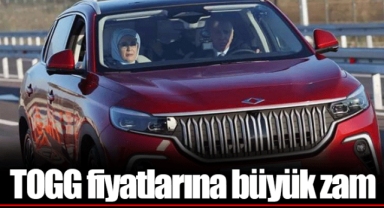 TOGG fiyatlarına büyük zam
