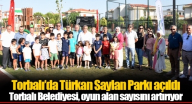 Torbalı’da Türkan Saylan Parkı açıldı