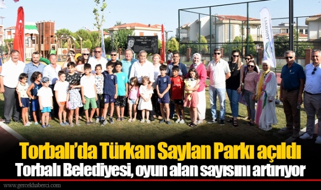 Torbalı’da Türkan Saylan Parkı açıldı