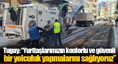 Tugay: “Yurttaşlarımızın konforlu ve güvenli bir yolculuk yapmalarını sağlıyoruz”