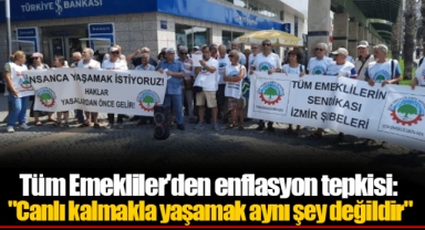 Tüm Emekliler'den enflasyon tepkisi: