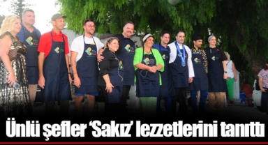Ünlü şefler ‘Sakız’ lezzetlerini tanıttı